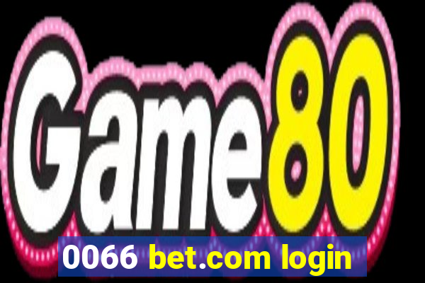 0066 bet.com login